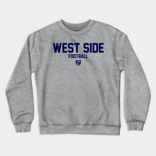 West Side Football Crewneck Sweatshirt by twothree